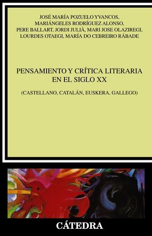 PENSAMIENTO Y CRÍTICA LITERARIA EN EL SIGLO XX