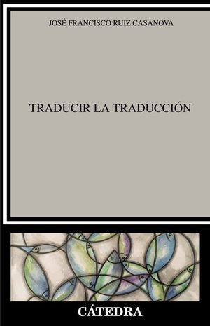 TRADUCIR LA TRADUCCIÓN