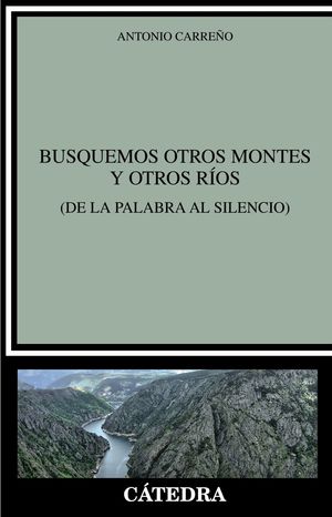 BUSQUEMOS OTROS MONTES Y OTROS RÍOS