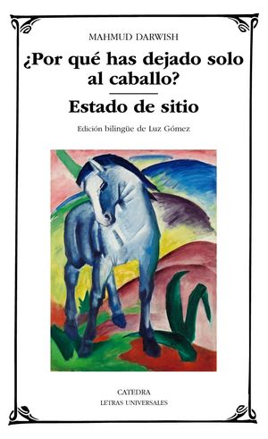 POR QUÉ HAS DEJADO SOLO AL CABALLO ? /  ESTADO DE SITIO (BILINGUE)