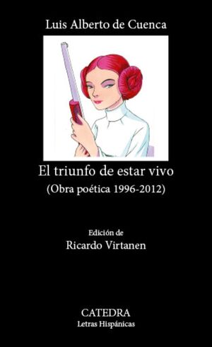 EL TRIUNFO DE ESTAR VIVO (OBRA POETICA 1996-2012)