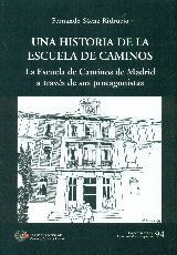 UNA HISTORIA DE LA ESCUELA DE CAMINOS