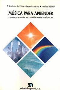 MÚSICA PARA APRENDER CÓMO AUMENTAR EL RENDIMIENTO INTELECTUAL