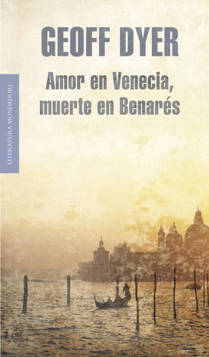 AMOR EN VENECIA MUERTE EN BENARES