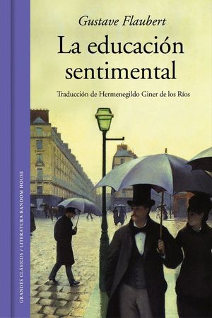 LA EDUCACIÓN SENTIMENTAL (EDICIÓN ILUSTRADA)