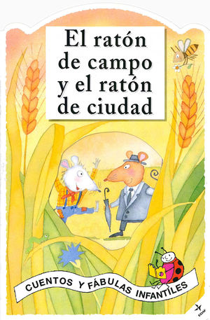 RATON DE CAMPO Y EL RATON DE CIUDAD, EL  (T)