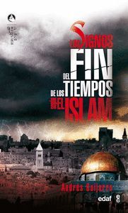 LOS SIGNOS DEL FIN DE LOS TIEMPOS SEGUN EL ISLAM