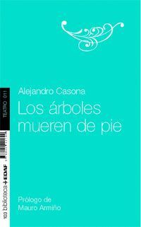 LOS ARBOLES MUEREN DE PIE