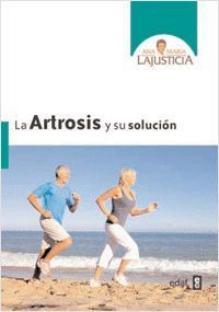 LA ARTROSIS Y SU SOLUCION