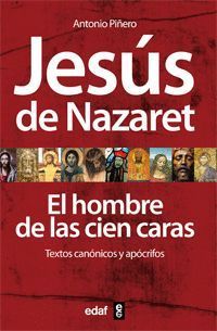 JESUS DE NAZARET EL HOMBRE DE LAS CIEN CARAS