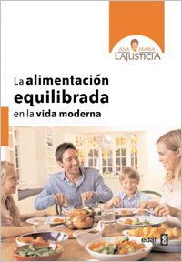 LA ALIMENTACION EQUILIBRADA EN LA VIDA MODERNA