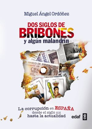 DOS SIGLOS DE BRIBONES Y ALGÚN MALANDRÍN