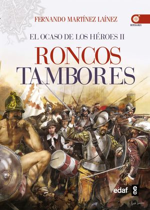 EL OCASO DE LOS HEROES 2. RONCOS TAMBORES