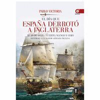 EL DIA QUE ESPAÑA DERROTO A INGLATERRA