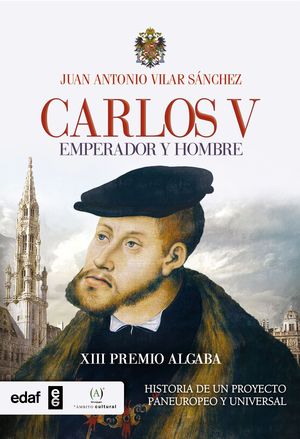 CARLOS V EMPERADOR Y HOMBRE