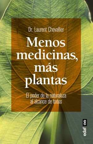 MENOS MEDICINAS MAS PLANTAS