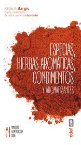 ESPECIAS, HIERBAS AROMATICAS, CONDIMENTOS Y AROMATIZANTES