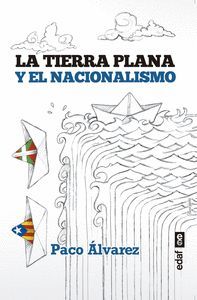 LA TIERRA PLANA Y EL NACIONALISMO