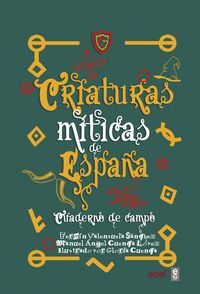 CRIATURAS MITICAS DE ESPAÑA (CUADERNO DE CAMPO)