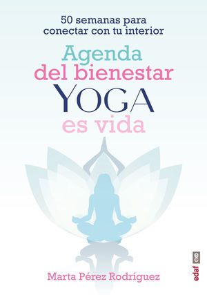 AGENDA DEL BIENESTAR YOGA ES VIDA