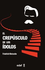 EL CREPÚSCULO DE LOS ÍDOLOS