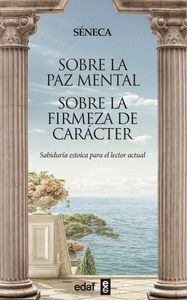 SOBRE LA PAZ MENTAL / SOBRE LA FIRMEZA DE CARACTER