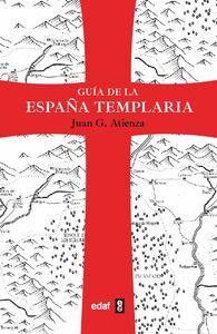 GUIA DE LA ESPAÑA TEMPLARIA