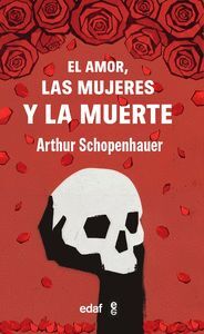 EL AMOR, LAS MUJERES Y LA MUERTE