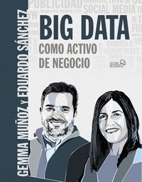 BIG DATA COMO ACTIVO DE NEGOCIO