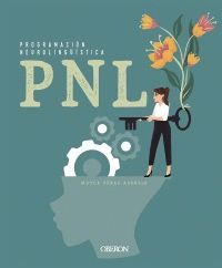 PNL (PROGRAMACION NEUROLINGUISTICA)