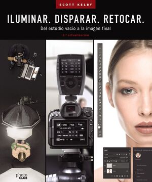 ILUMINAR DISPARAR RETOCAR DEL ESTUDIO VACÍO A LA IMAGEN FINAL. (2.ª ACTUALIZA