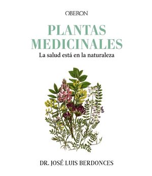 PLANTAS MEDICINALES (LA SALUD ESTÁ EN LA NATURALEZA)