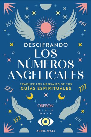 DESCIFRANDO LOS NUMEROS ANGELICALES