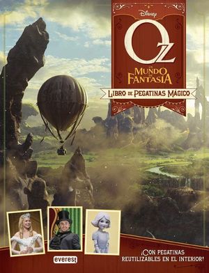 OZ UN MUNDO DE FANTASÍA. LIBRO DE PEGATINAS MÁGICO