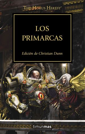 LOS PRIMARCAS (HORUS HERESY 20)