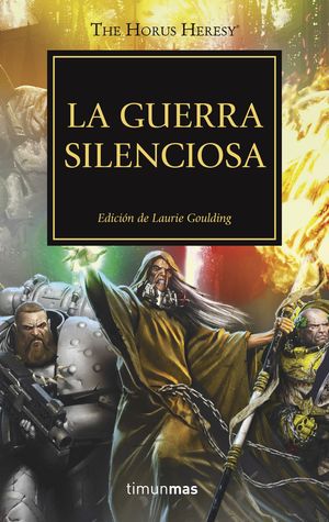LA GUERRA SILENCIOSA (HORUSN HERESY 37)