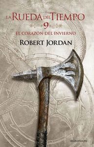 EL CORAZÓN DEL INVIERNO (RUEDA DEL TIEMPO 9)
