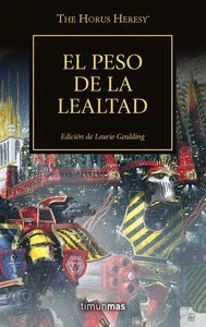EL PESO DE LA LEALTAD (HORUS HERESY 48)