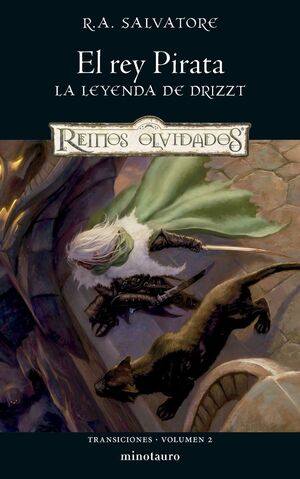 EL REY PIRATA (LEYENDA DE DRIKZZT) TRANSICIONES VOL.2 REINOS OLVIDADOS