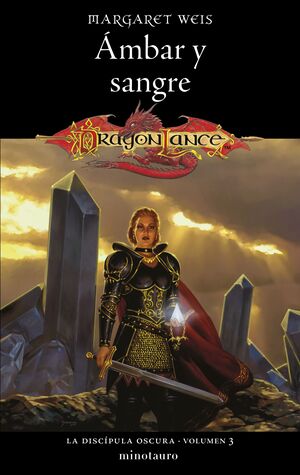 AMBAR Y SANGRE (LA DISCÍPULA OSCURA VOL.3) DRAGONLANCE