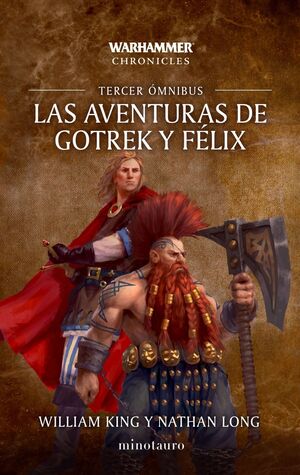LAS AVENTURAS DE GOTREK Y FÉLIX (TERCER OMNIBUS)
