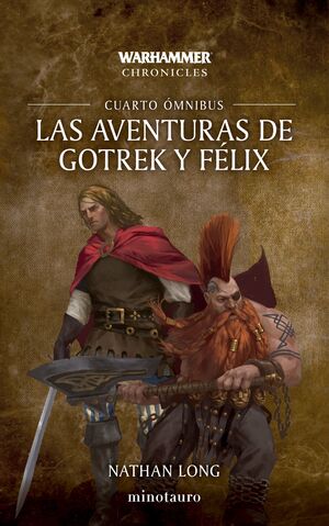 LAS AVENTURAS DE GOTREK Y FÉLIX (CUARTO OMNIBUS)