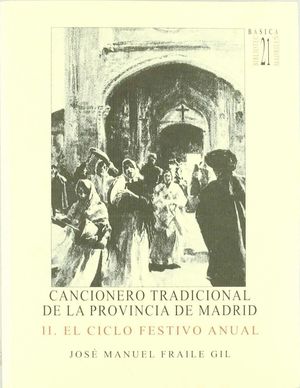 CANCIONERO TRADICIONAL DE LA PROVINCIA DE MADRID II