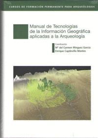 MANUAL TECNOLOGIAS INFORMACION GEOGRAFICA APLICADAS A ARQUEOLOGIA
