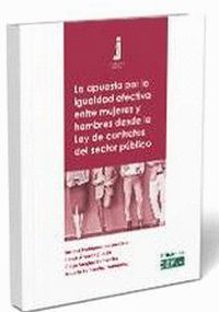 LA APUESTA POR LA IGUALDAD EFECTIVA ENTRE MUJERES Y HOMBRES DESDE LA LEY DE CONT