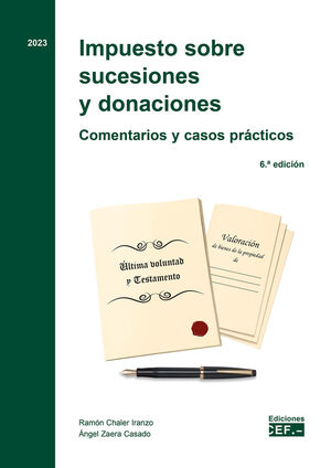 IMPUESTO SOBRE SUCESIONES Y DONACIONES. COMENTARIOS Y CASOS PRÁCTICOS
