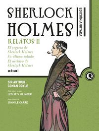 SHERLOCK HOLMES, RELATOS II (EDICION ANOTADA)