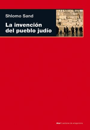 LA INVENCION DEL PUEBLO JUDIO