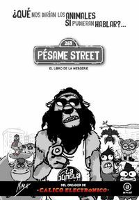 PÉSAME STREET ¿QUE NOS DIRIAN LOS ANIMALES SI PUDIERAN HABLAR?