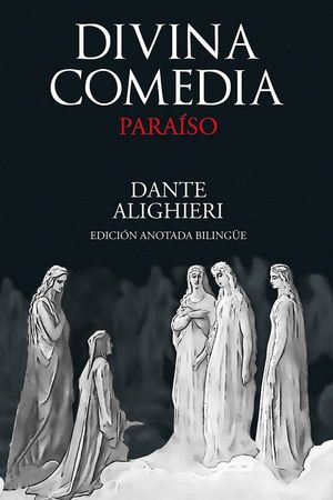 DIVINA COMEDIA (PARAISO) EDICION ANOTADA BILINGUE